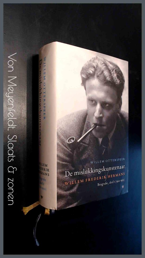 Otterspeer, Willem - De mislukkingskunstenaar - Willem Frederik Hermans - Biografie deel I (1921-1952)