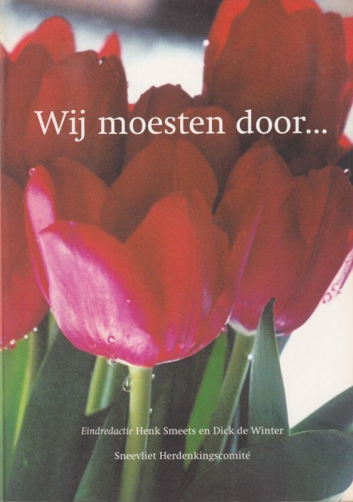 Smeets, Henk & Dick de Winter (eindred.) - Wij moesten door
