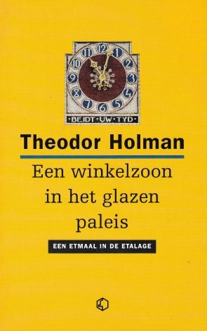 Holman, Theodor - Een winkelzoon in het glazen paleis