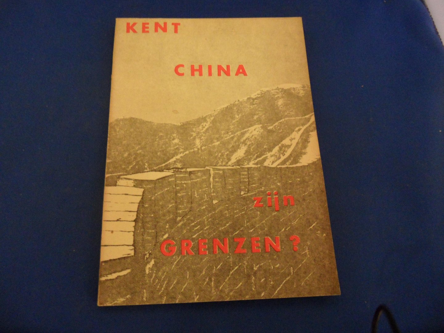 Linden, Wim J. van der (red) - Kent China zijn grenzen?