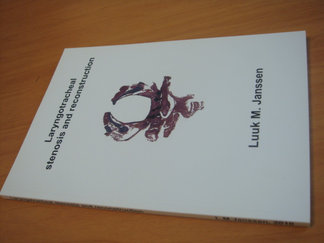 Janssen, Luuk. M - Laryngotracheal stenosis and reconstructions
