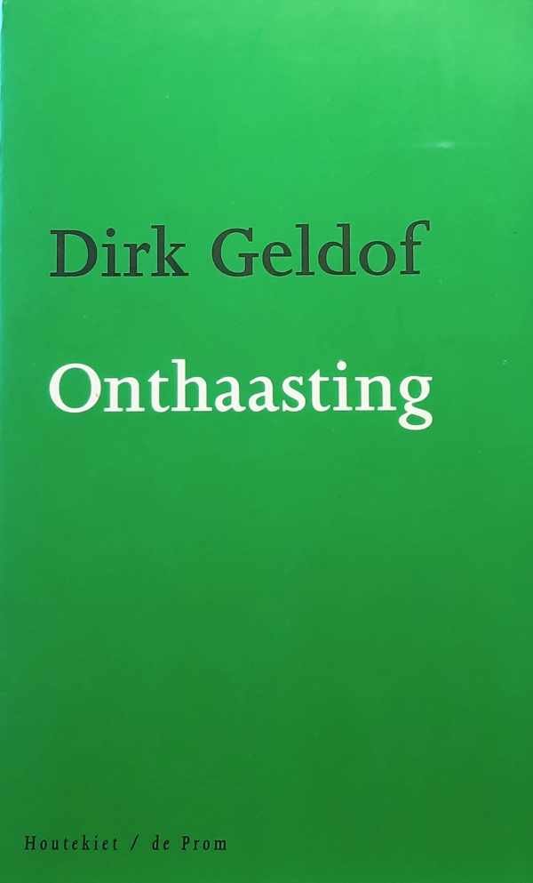 GELDOF Dirk - Onthaasting