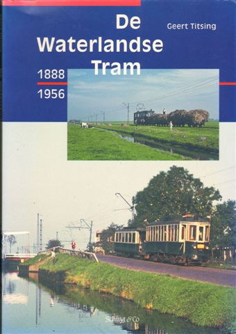 Titsing, Geert - De Waterlandse Tram, 1888-1956, 212 pag. softcover, zeer goede staat