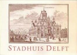Gout, M. / Verschuyl, M.A. - Stadhuis Delft