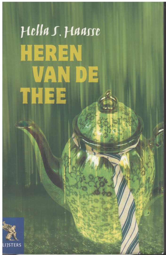 Hella S. Haasse - Heren van de thee