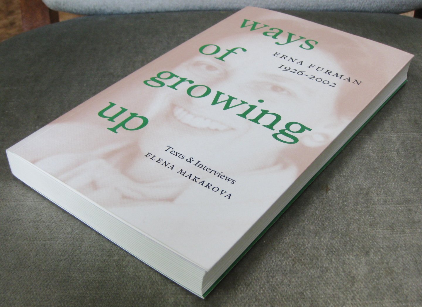 Furman, Erna  -   Furman-Propper, E.  -  Makarova, Elena  -  Makarova, E.  - - Ways of growing up  -  Erna Furman 1926-2002