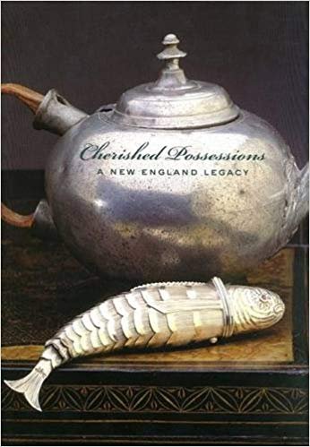 Society for the Preservation of New Engl;Nancy Carlisle - Cherished Possessions
