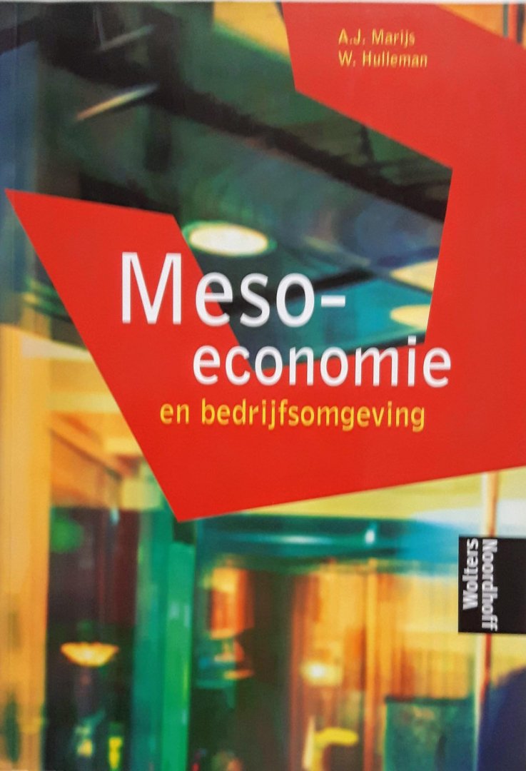 Marijs, A.J. / Hulleman, W. - Meso - economie en bedrijfsomgeving