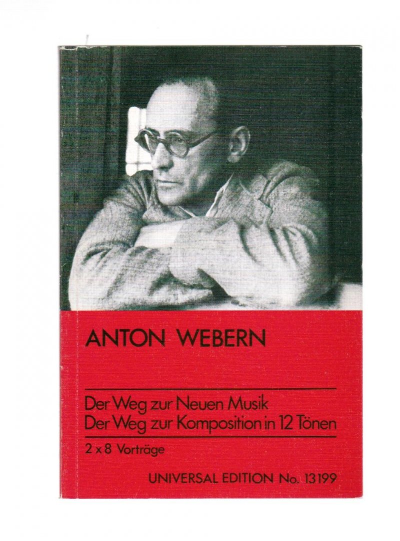 Webern Anton - Der weg zur Neuen Musik