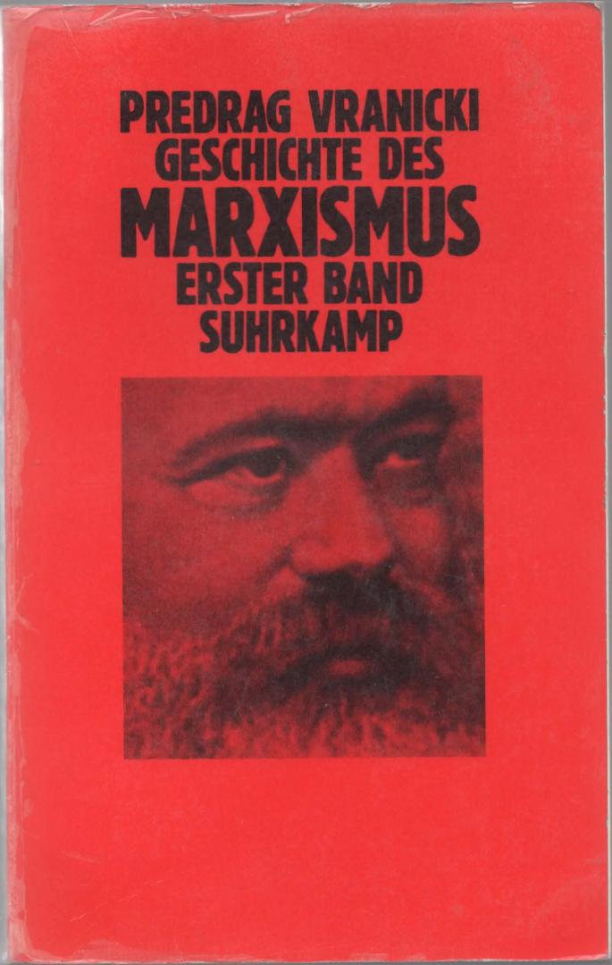 Vranicki, Pedrag - Geschichte des Marxismus, Erster en Zweiter Band (1961), 1974