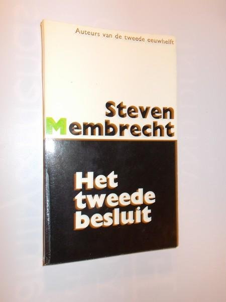 MEMBRECHT, STEVEN, - Het tweede besluit.