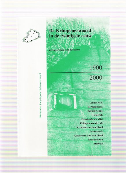  - de krimpenerwaard in de twintigste eeuw 1900-2000 herinneringen van de bewoners