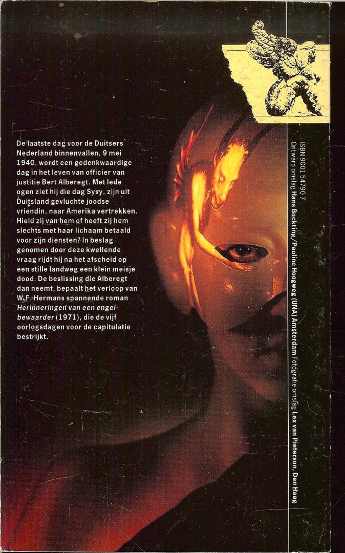 Hermans Willem Frederik, ontwerp omslag Hans Bocking [UNA] Amsterdam....Fotografie omslag Lex van Pieterson, Den Haag - Herinneringen van een engelbewaarder    De laatste dag voor de duitsers Nederland binnenvallen. 9 mei 1940. wordt gedenkwaardige dag in het leven van officier van justitie Bert Alberegt, hij ziet zijn joodse vriendin weer naar amerika vertrekken