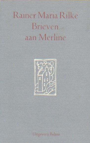 Rilke, Rainer Maria - Brieven aan Merline.