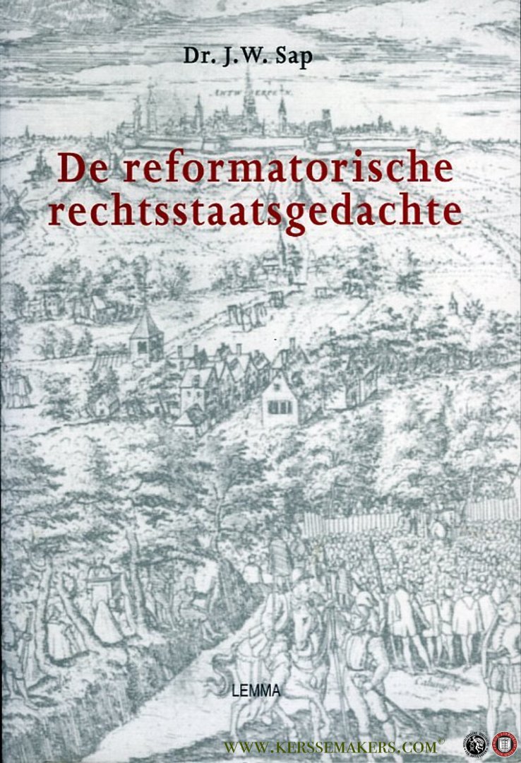 SAP, J.W. - De reformatorische rechtsstaatsgedachte