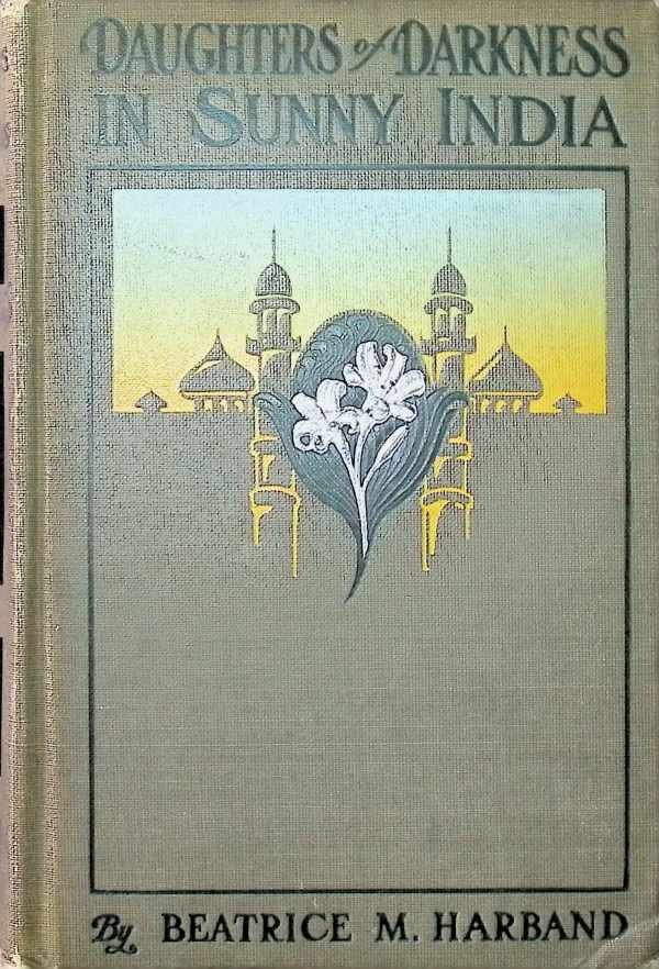 Beatrice M. Harband - Daughters of Darkness in Sunny India