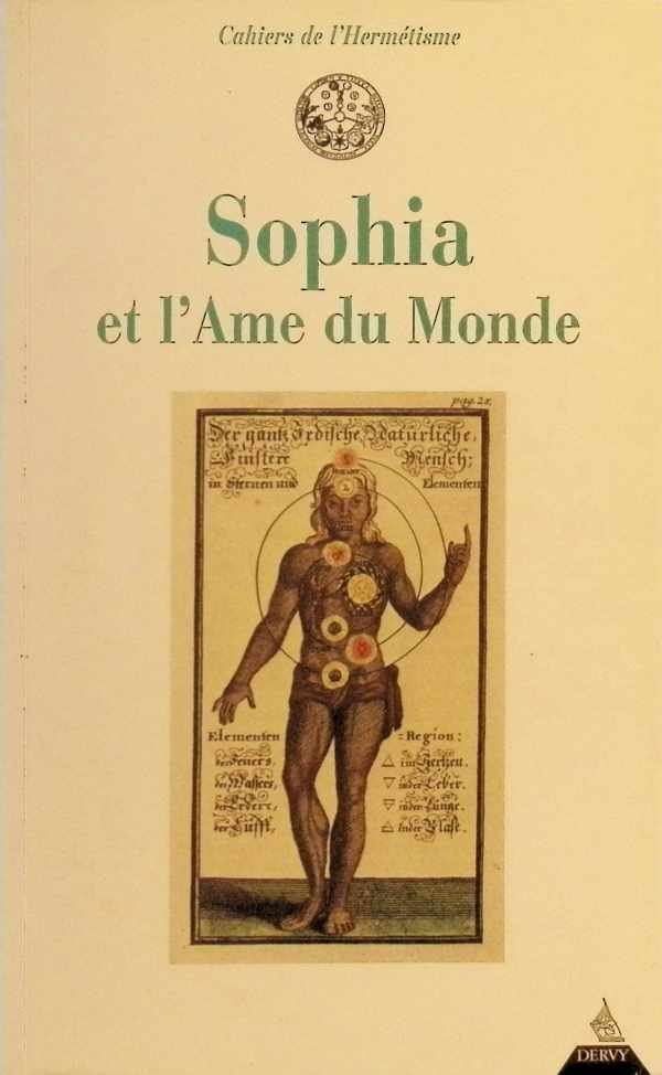 collectief - Cahiers de l'Hermétisme  Colloque de Cerisy  : Sophia et l'Ame du Monde