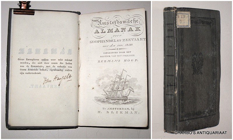 COLLEGIE ZEEMANSHOOP, - Amsterdamsche almanak voor koophandel en zeevaart voor den jare 1830. Uitgegeven door het bestuur van het College Zeemans Hoop.