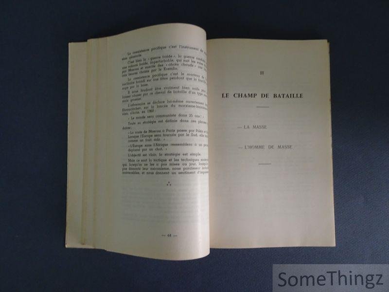 Colonel André Bruge. - La Guerre Psychologique. Le Poison Rouge. Guerre sans Frontière. Mao a la Sorbonne. (Avec envoi  de l'auteur)