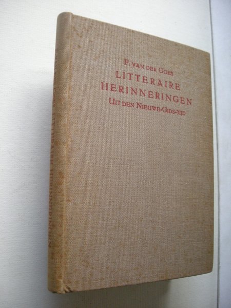 Goes, F. van der - Litteraire herinneringen uit den Nieuwe-Gids-Tijd
