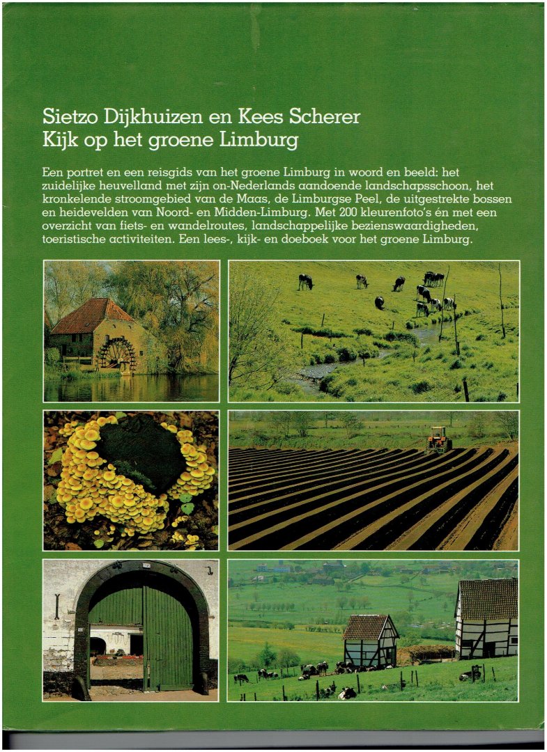 dijkhuizen, sietzo / scherer, kees - kijk op het groene limburg
