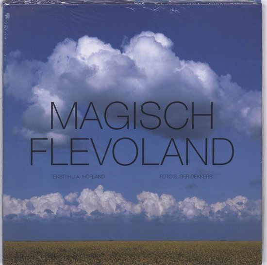 H.J.A. Hofland - Magisch Flevoland