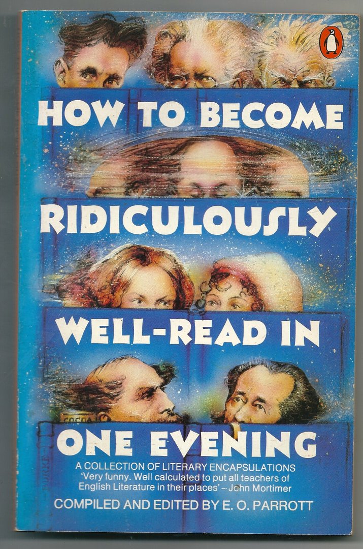 Parrott (Editor) - How to Become Ridiculously Well-read in One Evening