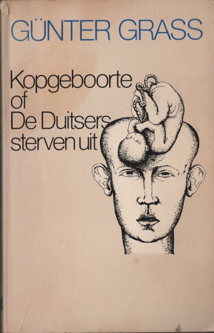 Grass, Günter - Kopgeboorte of De Duitsers sterven uit, 1980