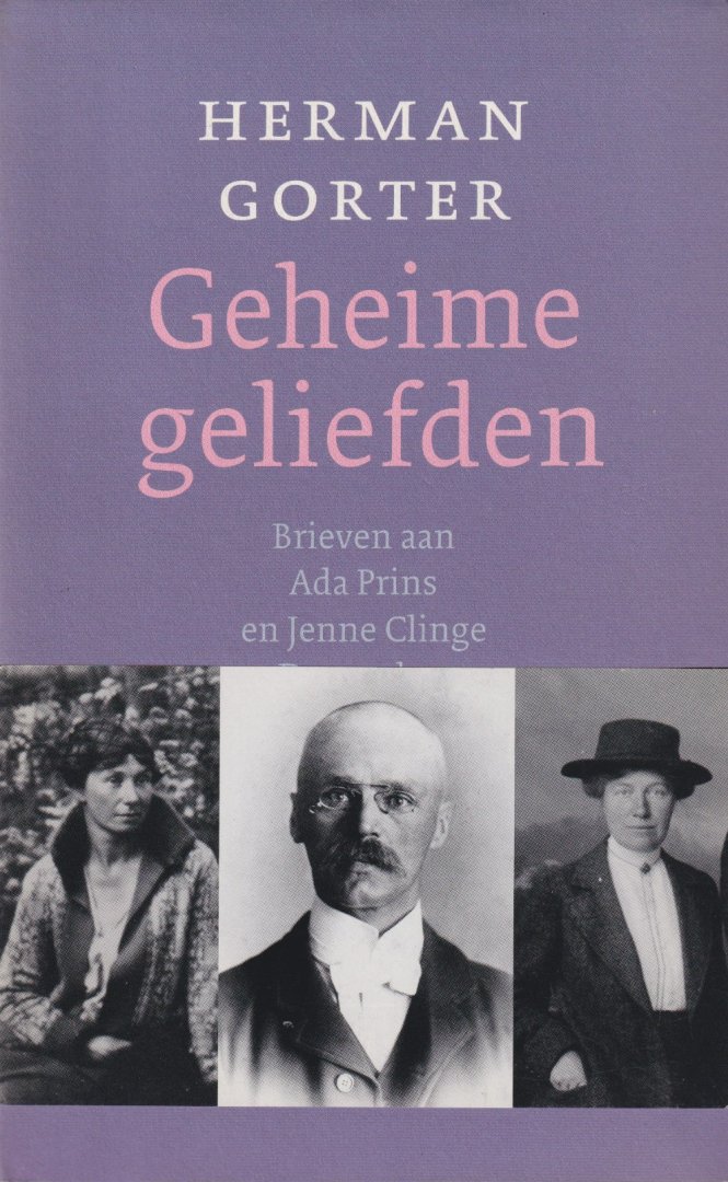 Gorter, Herman - Geheime geliefden: Brieven aan Ada Prins en Jenne Clinge Doorenbos