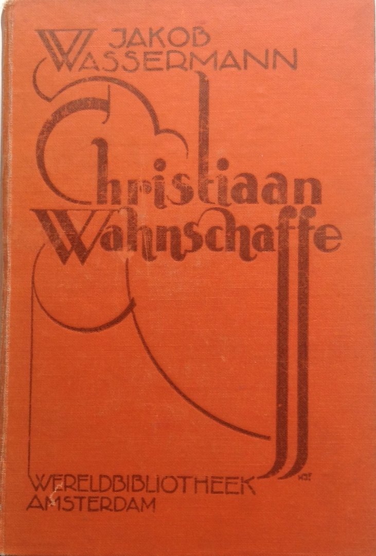 Wassermann, Jakob - Christiaan Wahnschaffe