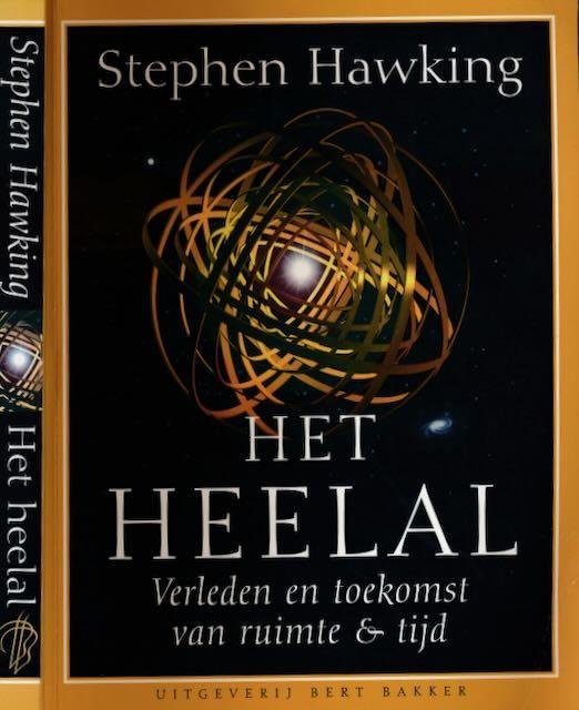 Hawking, Stephen William - Het heelal: Verleden en toekomst van ruimte en tijd