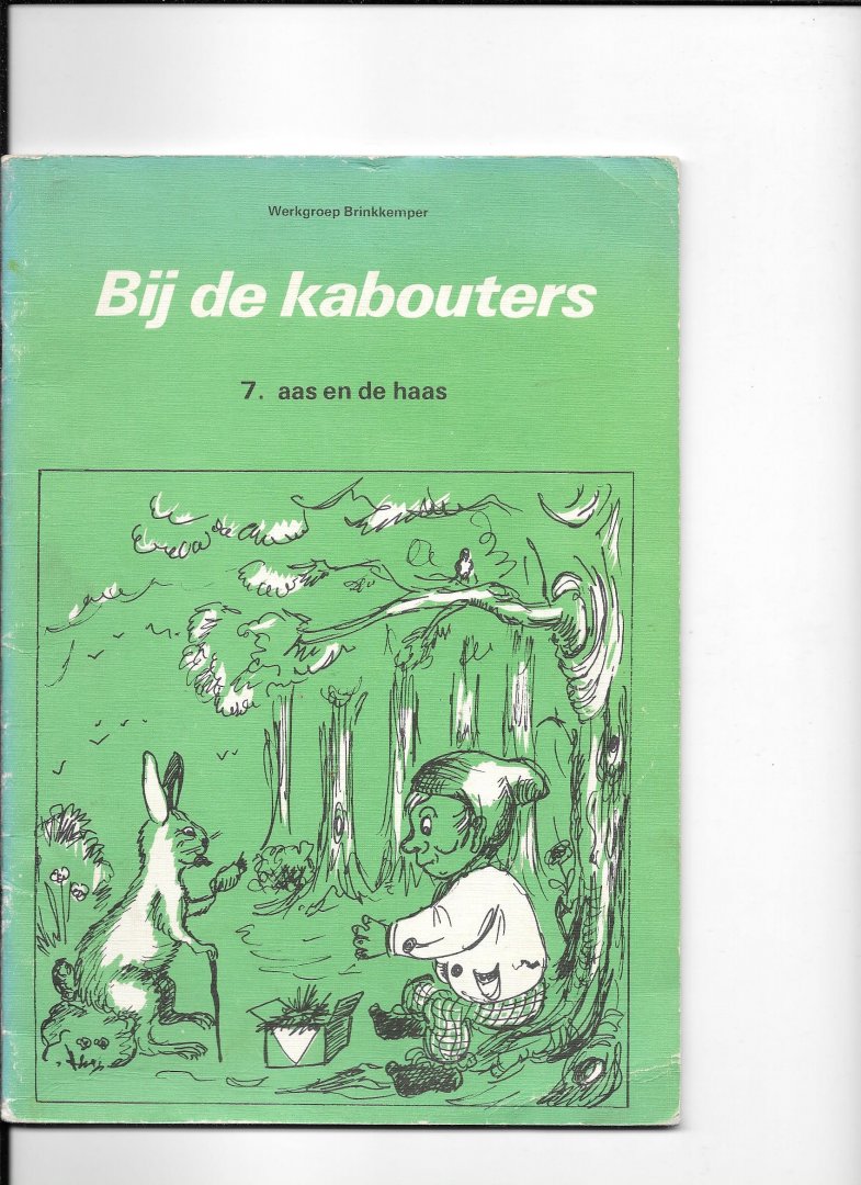Werkgroep Brinkkemper - By de kabouters / 7/ druk 1 aasen de haas