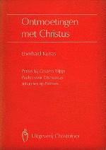 Kurras, Eberhard - Ontmoetingen met Christus. Petrus bij Cearea Filippi, Paulus voor Damascus, Johannes of Patmos