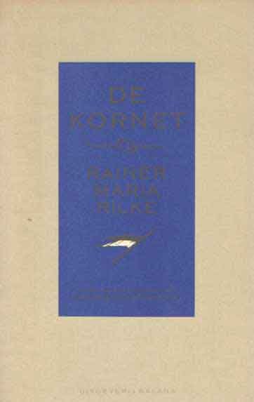 Rilke, Rainer Maria - De kornet