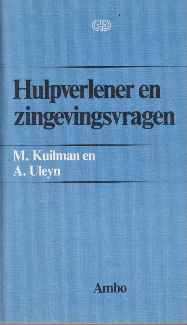 Kuilman, M. & A. Uleyn - Hulpverlener en zingevingsvragen