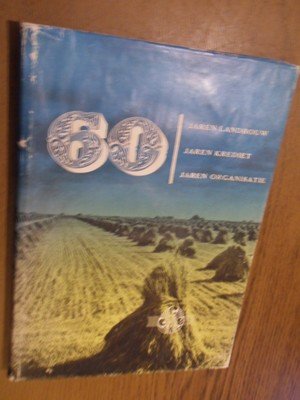 Visser, Th. J. - 60 jaren landbouw - 60 jaren krediet - 60 jaren organisatie