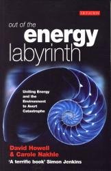 HOWELL, DAVID / NAKHLE, CAROLE - Out of the energy labyrinth