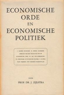 Zijlstra, J. - Economiche orde en economische politiek