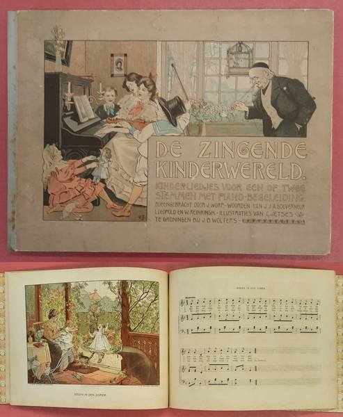 WORP, J. & GOEVERNEUR, J.J.A. - De zingende kinderwereld. Kinderliedjes voor een of twee stemmen met piano-begeleiding. Woorden van J.J.A. Goeverneur, L. Leopold en W. Reinkingh. Illustraties van C. Jetsesijeengebracht door J.Worp.