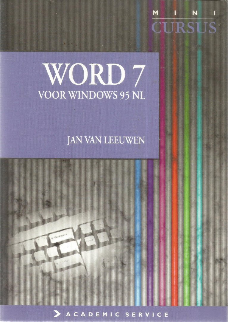 Leeuwen, Jan van - Word 7 - voor Windows 95 NL - mini cursus