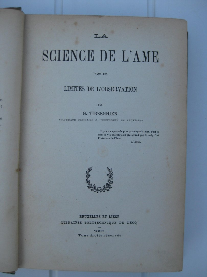 Tiberghien, G. - La science de l'âme dans les limites de l'observation.