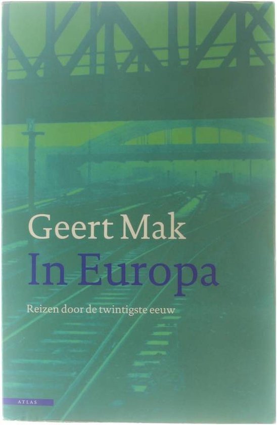 Geert Mak - In Europa