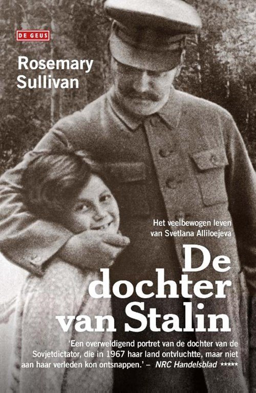 Rosemary Sullivan - De dochter van Stalin