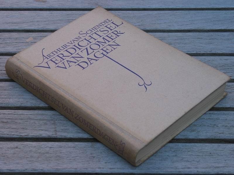SCHENDEL A.v. - Verdichtsel van zomerdagen