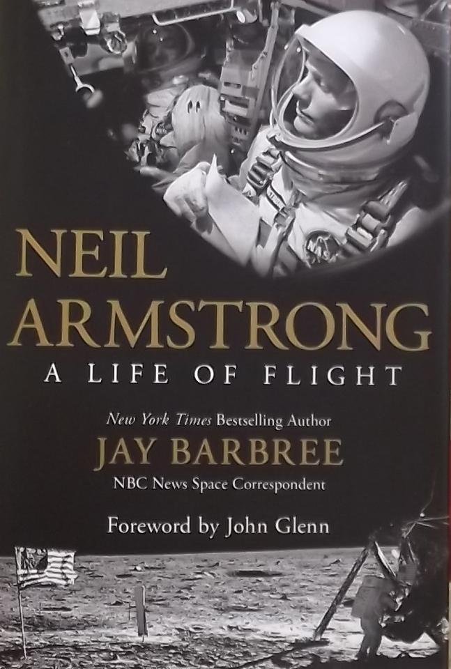 Barbree, Jay. - Neil Armstrong / A Life of Flight