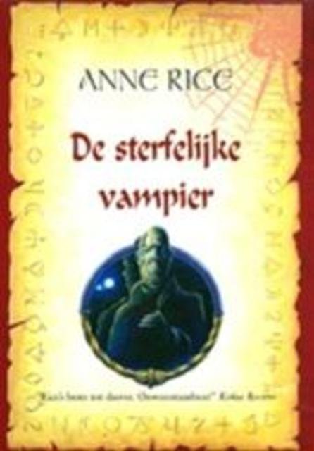 Rice, Anne - De sterfelijke vampier