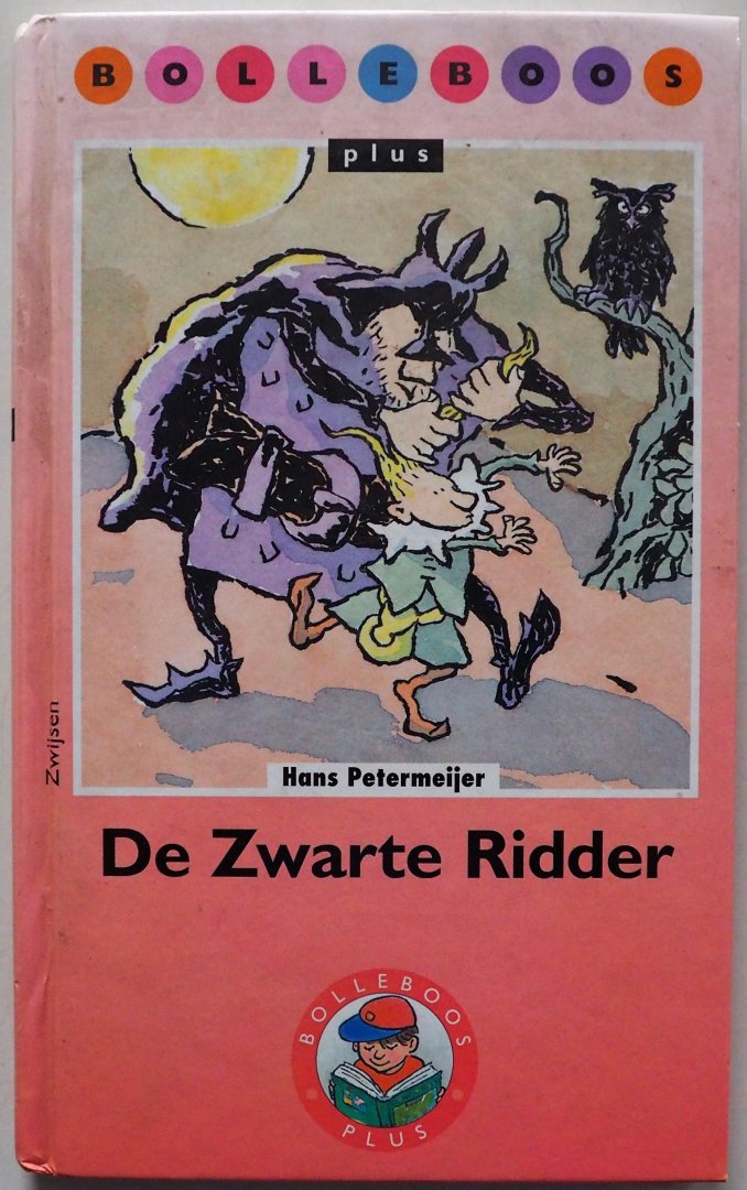 Petermeijer Hans, ill. Horst Frank ter - Bolleboos plus De Zwarte Ridder