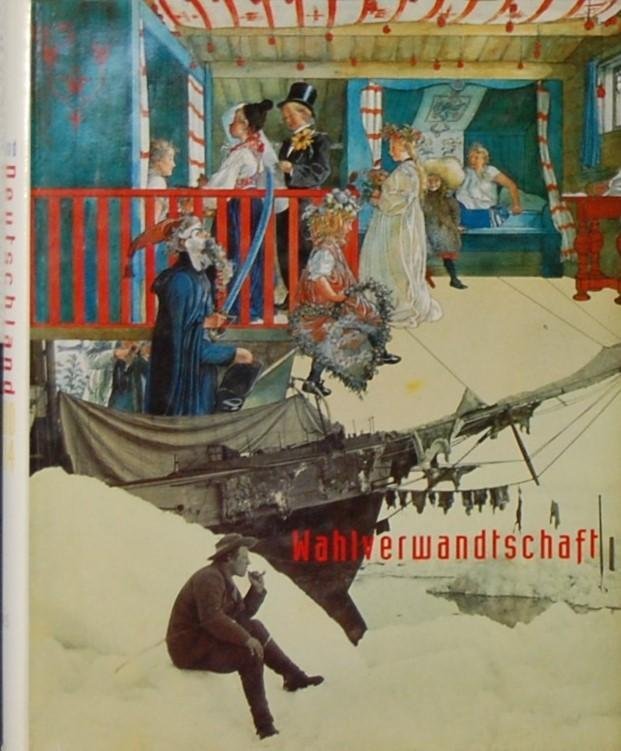 - - Wahlverwandtschaft. Skandinavien und Deutschland 1800 bis 1914