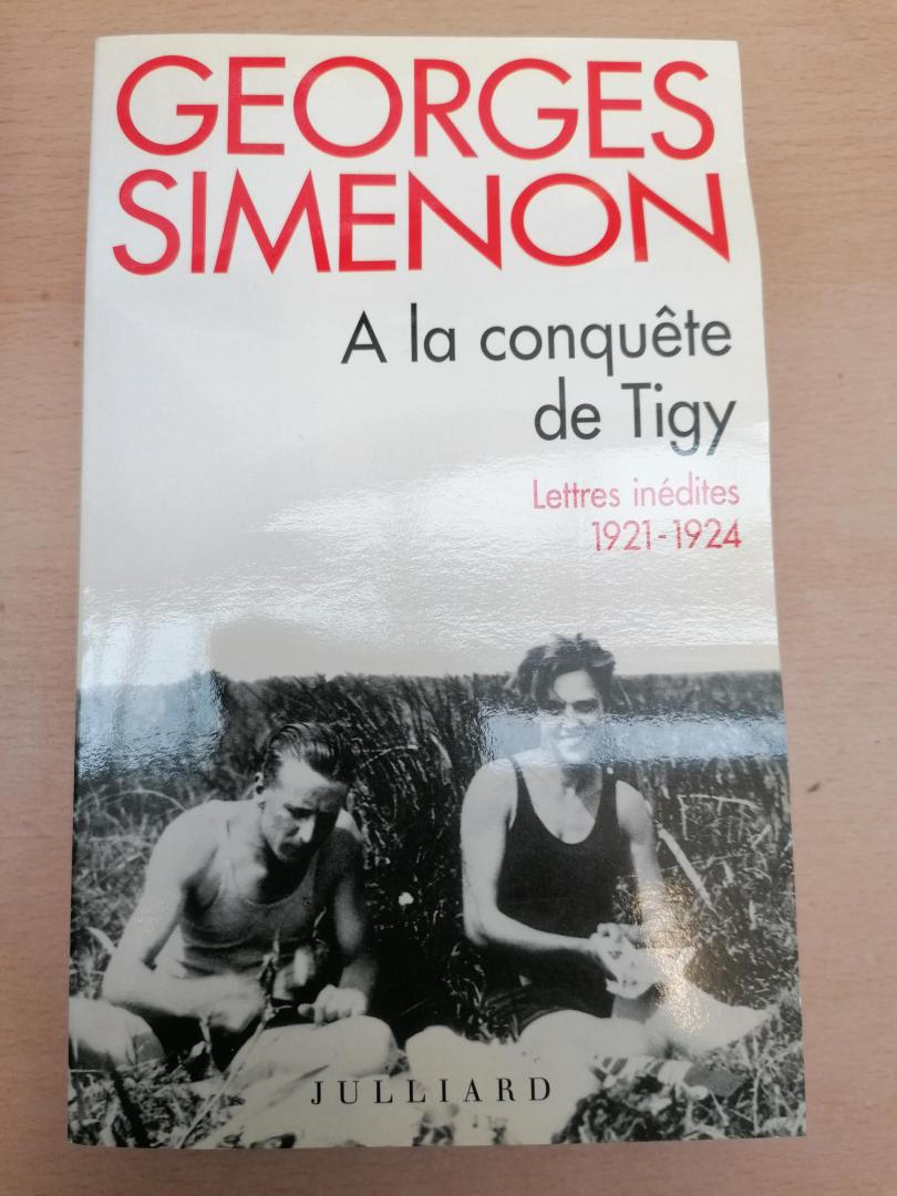 Simenon, Georges - A la conquete de Tugy ; Lettres inedites 1921-1924