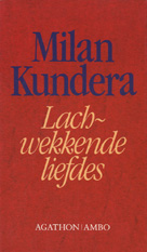 Kundera, M. - Lachwekkende liefdes / druk 9